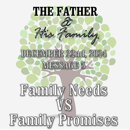 5-Family Needs vs Family Promises